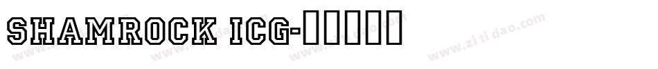 Shamrock ICG字体转换